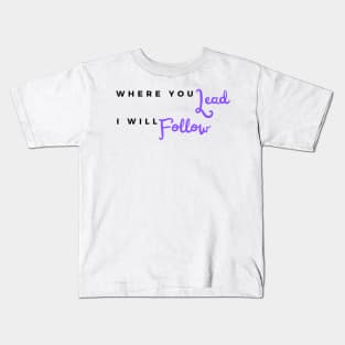 Lead/Follow Kids T-Shirt